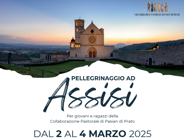 Pellegrinaggio ad Assisi da domenica 2 a martedì 4 Marzo